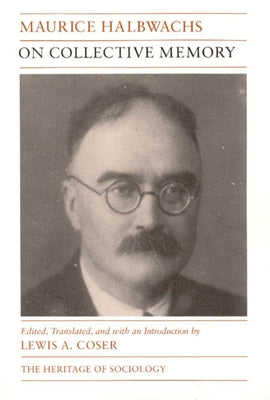 On Collective Memory by Halbwachs, Maurice