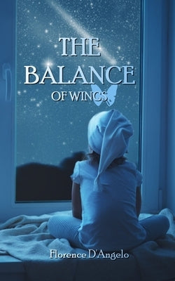 The Balance of Wings by D'Angelo, Florence