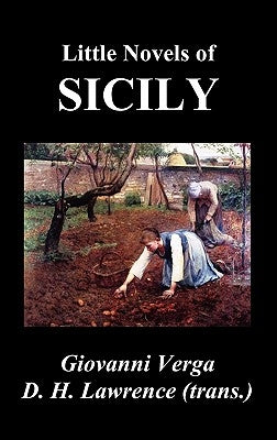 Little Novels of Sicily (Novelle Rusticane) by Verga, Giovanni