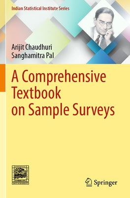 A Comprehensive Textbook on Sample Surveys by Chaudhuri, Arijit