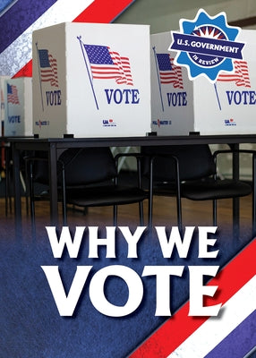 Why We Vote by Walton, Kathryn