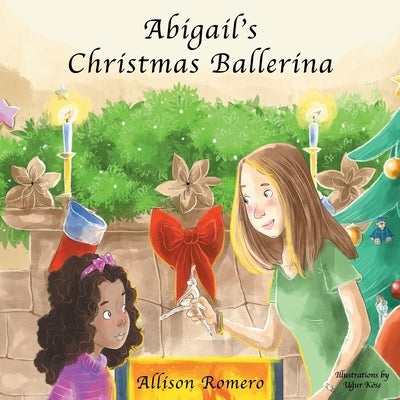 Abigail's Christmas Ballerina by Romero, Allison