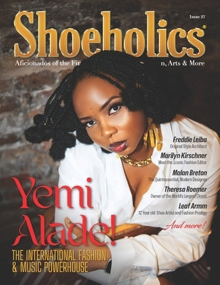 Shoeholics: The Tastemakers Issue, 27th Edition by Magazine, Shoeholics