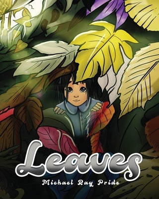 Leaves by Pride, Michael Ray