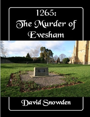 1265: The Murder of Evesham by Snowden, David