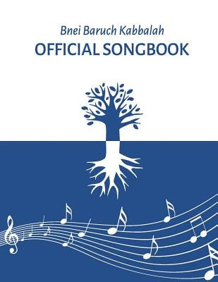 Kabbalah Official Songbook: Bnei Baruch by Laitman, Michael