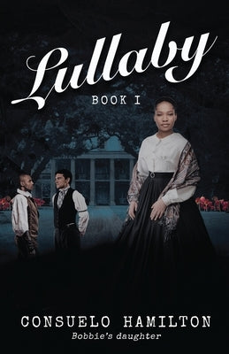 Lullaby (BOOK 1) by Hamilton, Consuelo