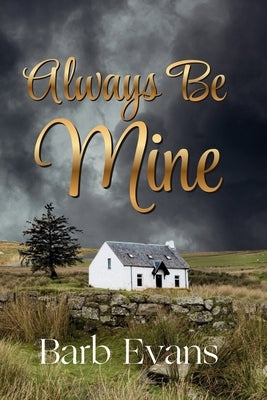 Always Be Mine by Evans, Barb