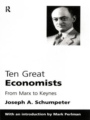 Ten Great Economists by Schumpeter, Joseph A.