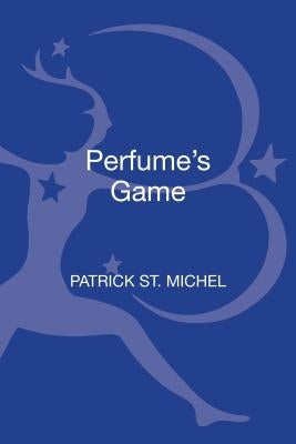 Perfume's Game by Michel, Patrick St