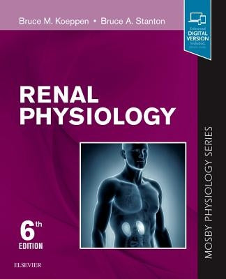 Renal Physiology: Mosby Physiology Series by Koeppen, Bruce M.