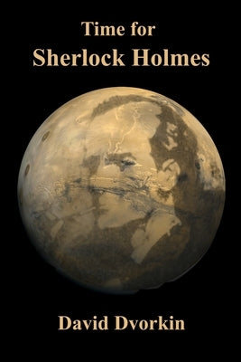 Time For Sherlock Holmes by Dvorkin, David