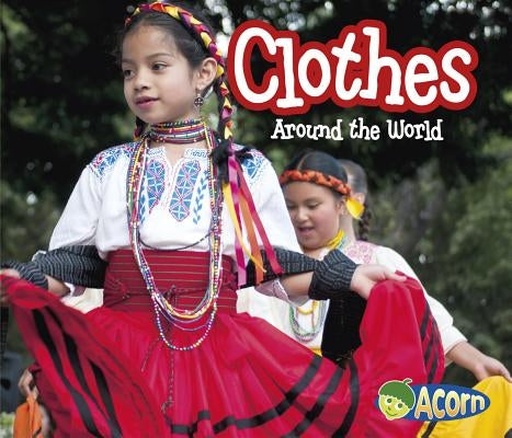 Clothes Around the World by Lewis, Clare