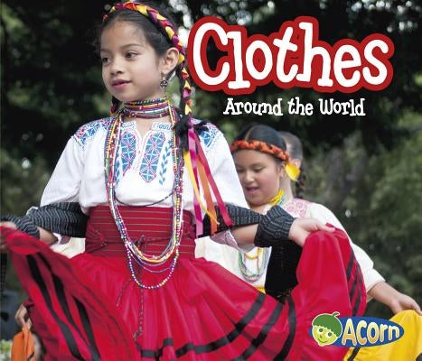 Clothes Around the World by Lewis, Clare