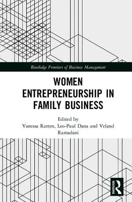 Women Entrepreneurship in Family Business by Ratten, Vanessa