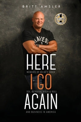 Here I Go Again by Amsler, Britt