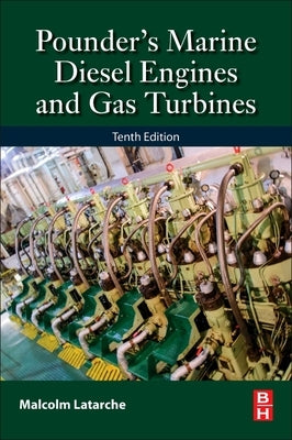 Pounder's Marine Diesel Engines and Gas Turbines by Latarche, Malcolm