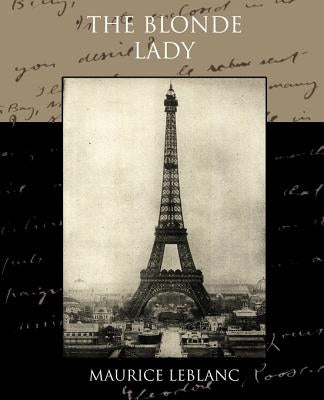 The Blonde Lady by LeBlanc, Maurice