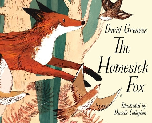 The Homesick Fox by Greaves, David