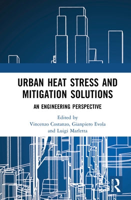Urban Heat Stress and Mitigation Solutions: An Engineering Perspective by Costanzo, Vincenzo