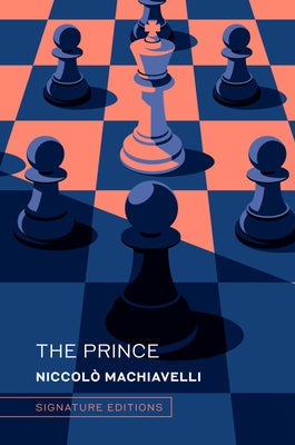 The Prince: And the Art of War by Machiavelli, Niccolò