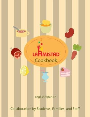 LaAmistad Cookbook by Organization, Laamistad
