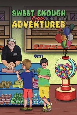 Sweet Enough New Adventures by Cutzy