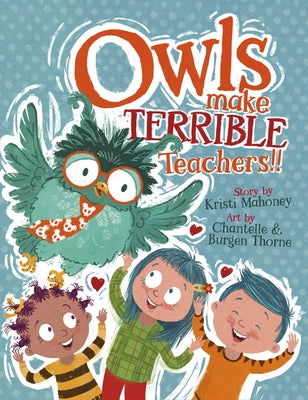 Owls Make Terrible Teachers by Thorne, Chantelle