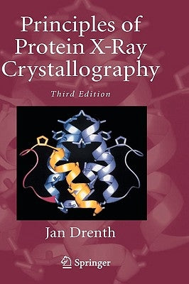 Principles of Protein X-Ray Crystallography by Drenth, Jan