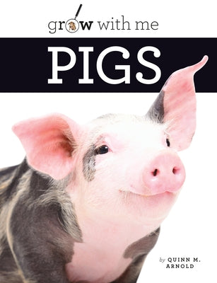 Pigs by Arnold, Quinn M.