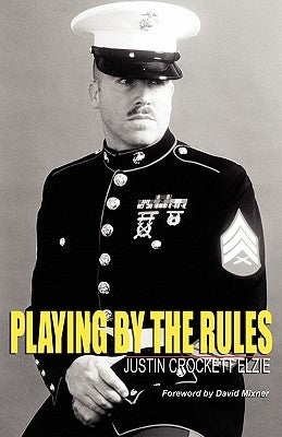 Playing By the Rules by Elzie, Justin Crockett