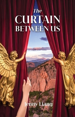 The Curtain Between Us by Liang, Jenny