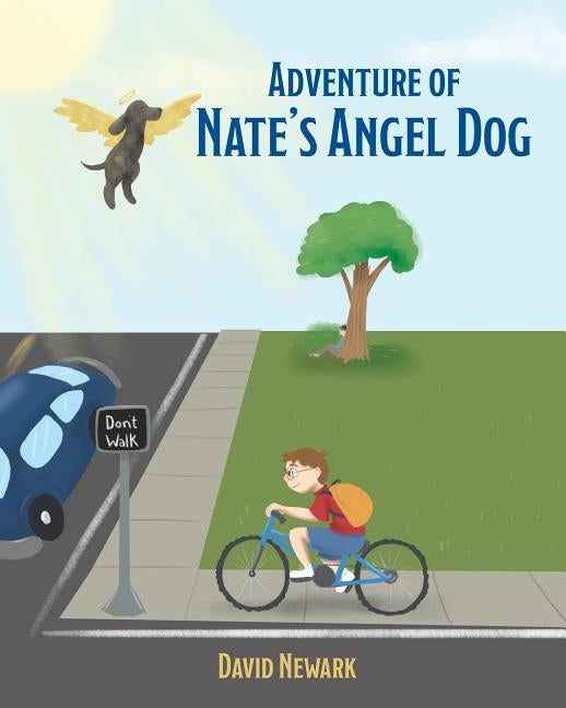 Adventure of Nate's Angel Dog by Newark, David