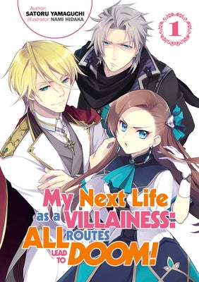 My Next Life as a Villainess: All Routes Lead to Doom! Volume 1 by Yamaguchi, Satoru