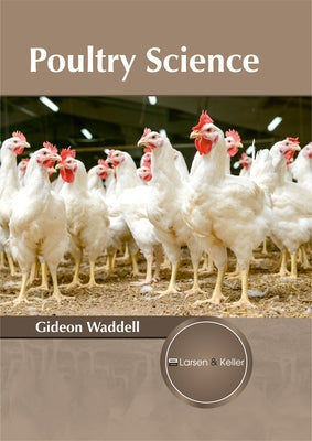 Poultry Science by Waddell, Gideon