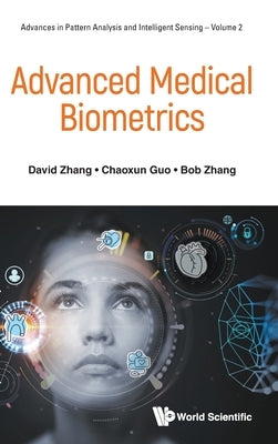 Advanced Medical Biometrics by Zhang David