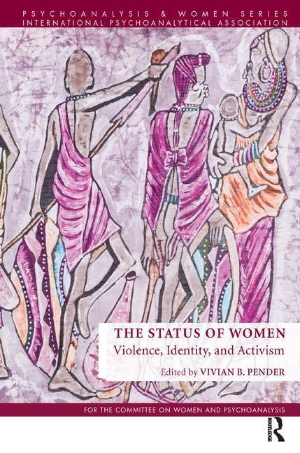The Status of Women: Violence, Identity, and Activism by Pender, Vivian B.