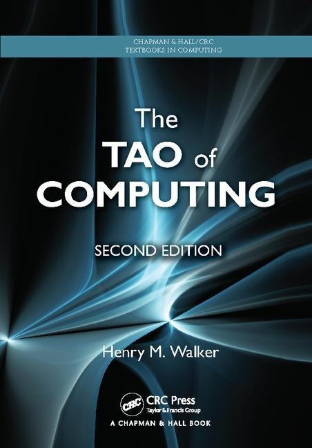 The Tao of Computing by Walker, Henry M.