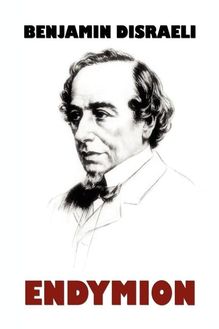 Endymion by Disraeli, Benjamin