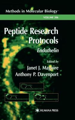 Peptide Research Protocols: Endothelin by Maguire, Janet J.