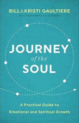 Journey of the Soul by Gaultiere, Bill