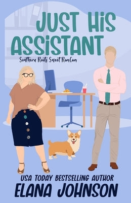 Just His Assistant by Johnson, Elana