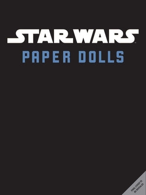 Star Wars: Paper Dolls by Insight Editions