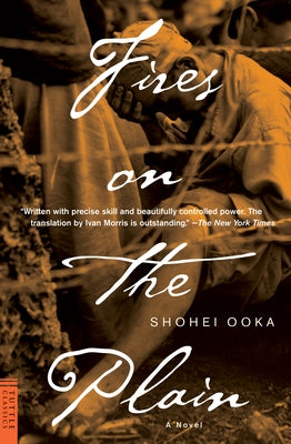 Fires on the Plain by Ooka, Shohei
