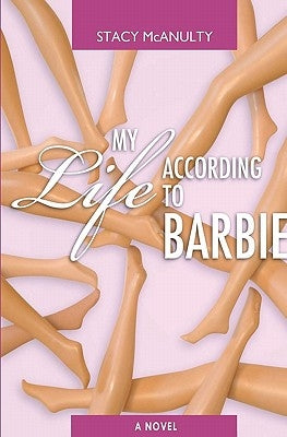 My Life According to Barbie by McAnulty, Stacy