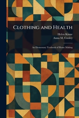 Clothing and Health by Kinne, Helen