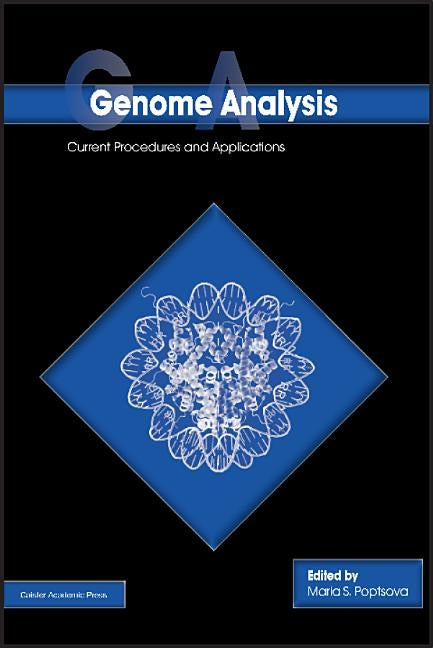 Genome Analysis: Current Procedures and Applications by Poptsova, Maria S.