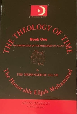 The Theology of Time Book One by Muhammad, Elijah