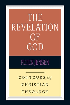 Revelation of God by Jensen, Peter