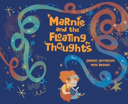 Marnie and the Floating Thoughts by Jefferson, Jordyn
